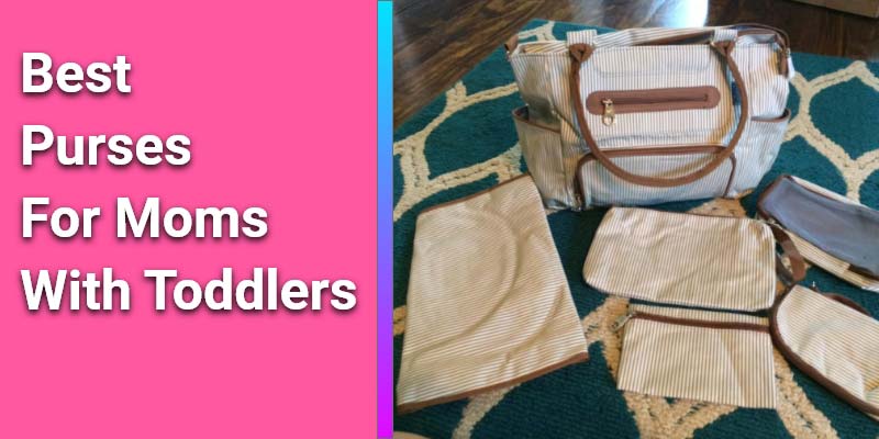 Best Purses for Moms with Toddlers