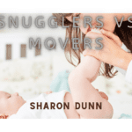 Little snugglers vs Little movers comparison.