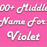 Middle Name for Violet