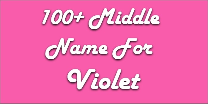 Middle Name for Violet