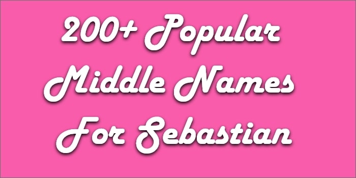Popular Middle Names for Sebastian